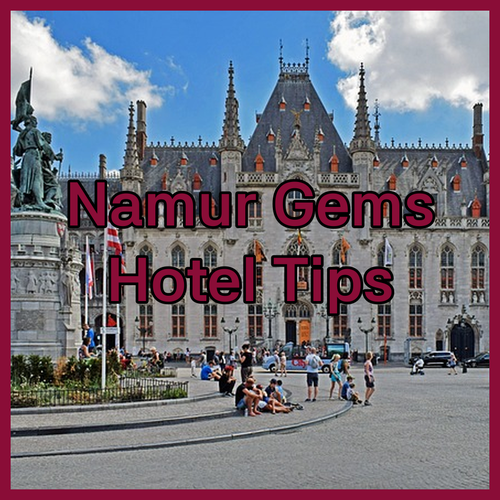 Discover Namur’s Hidden Gems.. Hotel Reviews and Recommendations!