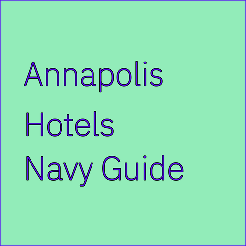 Annapolis Hotels Near the US Naval Academy A Guide to Your Stay