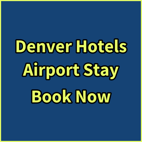 Denver Airport Hotels.. A Comprehensive Guide!