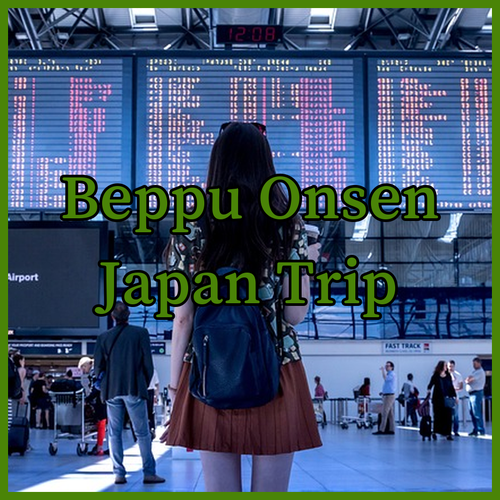 Planning a Trip to Beppu? Your Guide to the Top Onsen Hotels