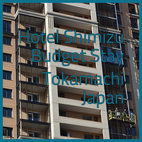 Hotel Shimizu A Budget-Friendly Stay in Tokamachi?