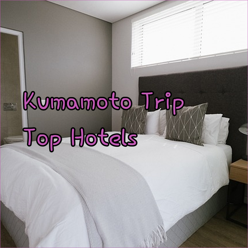Planning a Kumamoto Trip? Top Hotel Choices Await!
