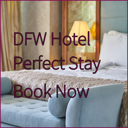 Near DFW Airport Your Perfect Hotel Awaits