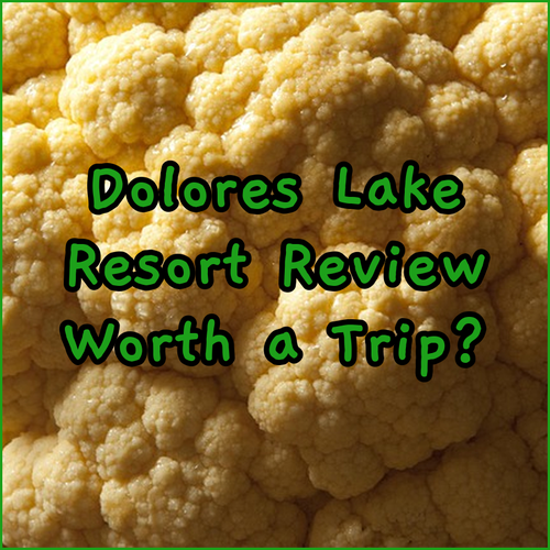 Dolores Lake Resort Review! Is it Worth the Trip?