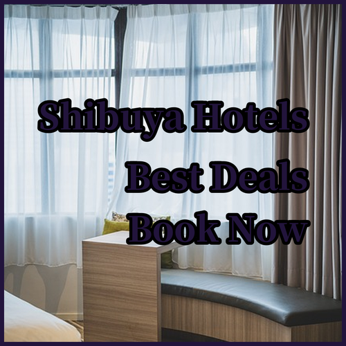 Discover the Best of Shibuya.. Hotel Guide and Reviews!