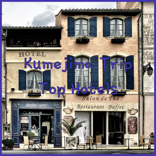 Planning a Trip to Kumejima? Your Guide to the Top Hotels