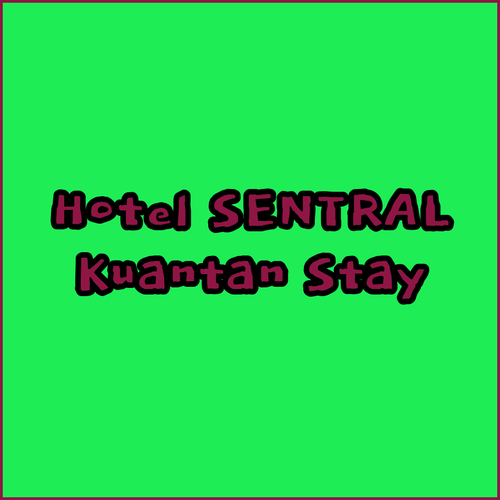 Hotel Sentral Kuantan.. Riverview City Centre Stay! Find Out More