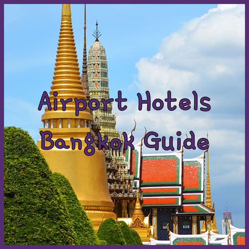 The Ultimate Guide to Hotels Near Bangkok's Suvarnabhumi Airport!