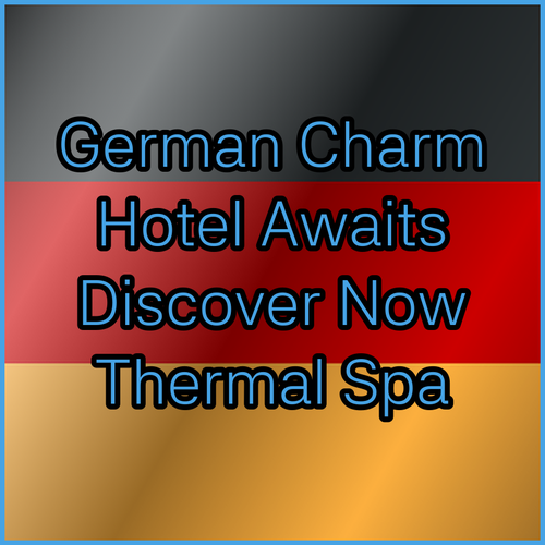 Discover German Charm! Hotel an der Therme Awaits