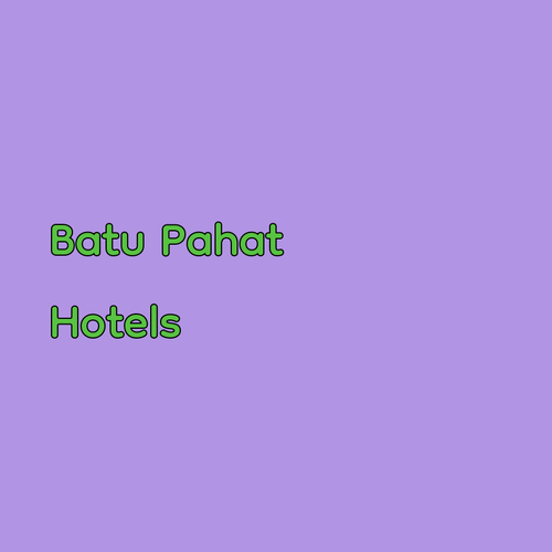 Affordable Batu Pahat Hotels? Find Your Ideal Getaway!