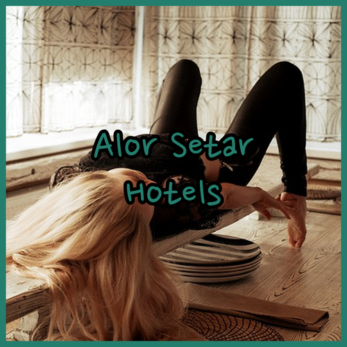 Alor Setar Hotels.. Find Your Perfect Stay!