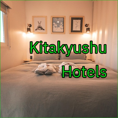 Explore Kitakyushu and Shimonoseki’s Best Hotels?