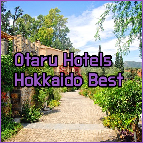 Otaru Hotels.. Uncover the Best Kept Secrets of Hokkaido
