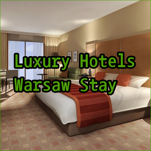 Luxury Warsaw Hotels.. Unforgettable Experiences!