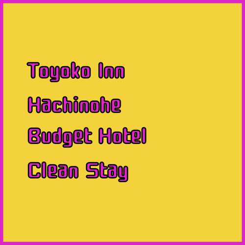 Toyoko Inn Hachinohe Ekimae.. Convenient and Clean! A Great Budget-Friendly Option