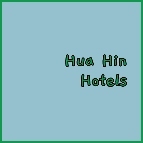 Hua Hin Hotels.. Your Dream Vacation Awaits!