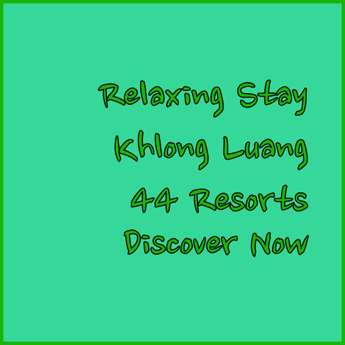 Discover 44 Residence and Resort.. A Relaxing Stay in Khlong Luang?