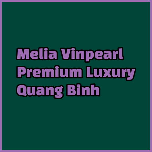 Melia Vinpearl Quang Binh.. Experience Premium Luxury