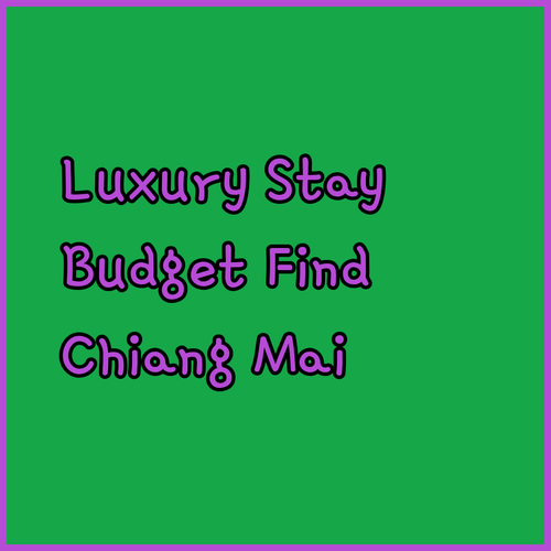 Luxury or Budget? Your Perfect Chiang Mai Hotel Awaits!