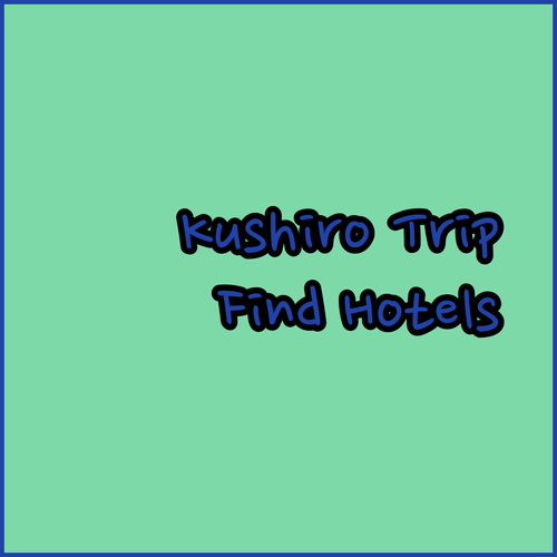 Planning a Kushiro Getaway? Find the Perfect Hotel!
