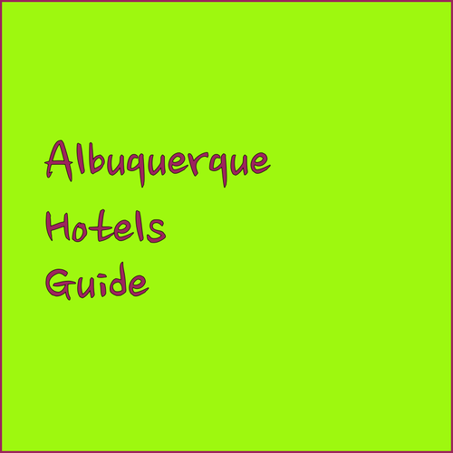 Albuquerque Hotel Guide.. Find Your Perfect Stay!