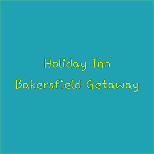 Holiday Inn Express Bakersfield Your Bakersfield Getaway Awaits