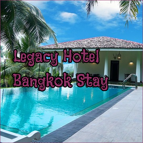 Discover The Legacy Hotel.. An Accessible Bangkok Stay?
