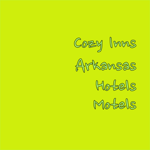 Arkansas Hotels.. Discover Cozy Inns & Motels!
