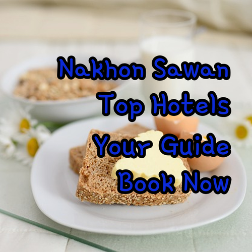 Your Guide to Top-Rated Nakhon Sawan Hotels..