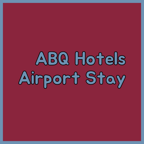 Albuquerque Airport Hotels.. A Guide to Comfort Inn, Sleep Inn, and Ramada by Wyndham?