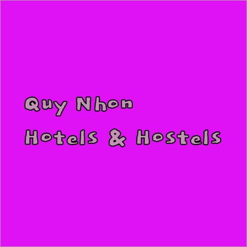 Best Quy Nhon Hotels and Hostels..