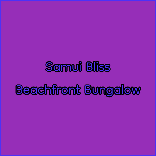 Koh Samui Accommodation.. Lolita Bungalow Beachfront Bliss?