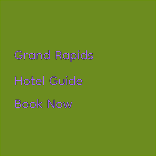 Grand Rapids Hotel Guide.. Your Perfect Stay Awaits!