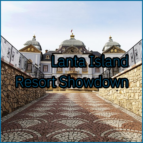 Lanta Island Resort Showdown Which Resort Reigns Supreme?