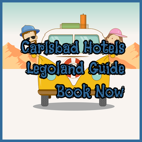 Carlsbad Hotels Near Legoland A Comprehensive Guide!