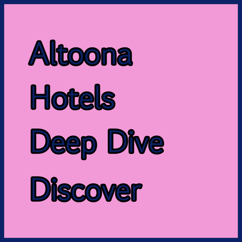 Discover Altoona.. A Deep Dive into Three Popular Hotels..