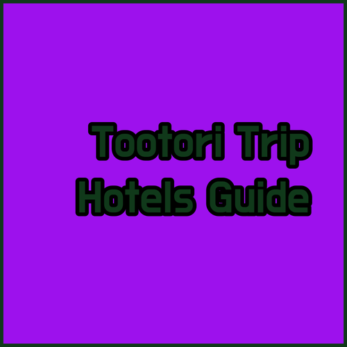 Planning a Trip to Tottori Your Guide to Three Fantastic Hotels