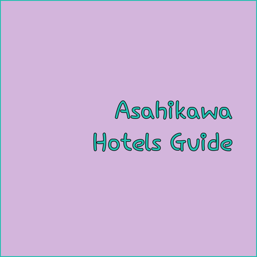 Asahikawa Hotels.. A Guide to Convenient Locations and Amenities