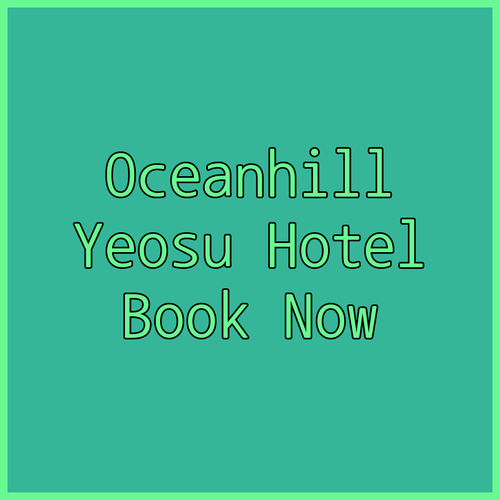 Oceanhill Hotel Yeosu Reviews and Booking Questions Answered