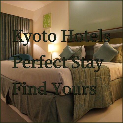 Kyoto Accommodation.. Finding the Perfect Hotel for Your Trip..