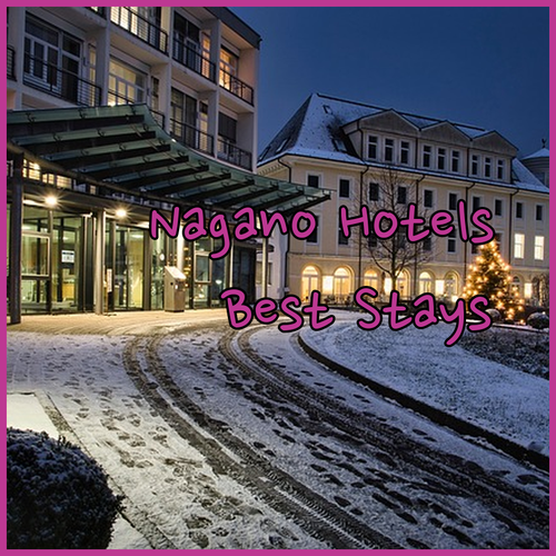 Exploring Nagano’s Best Hotels? A Guide to Accommodation