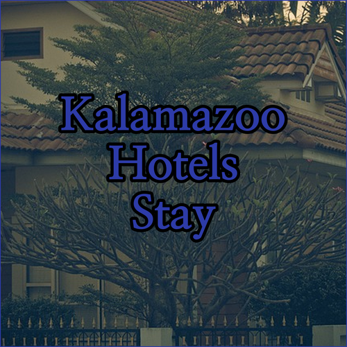 Kalamazoo Hotels.. Find Your Perfect Stay!