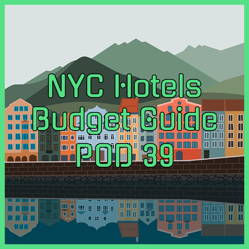 NYC Hotel Guide.. Pod 39 and Other Budget-Friendly Options