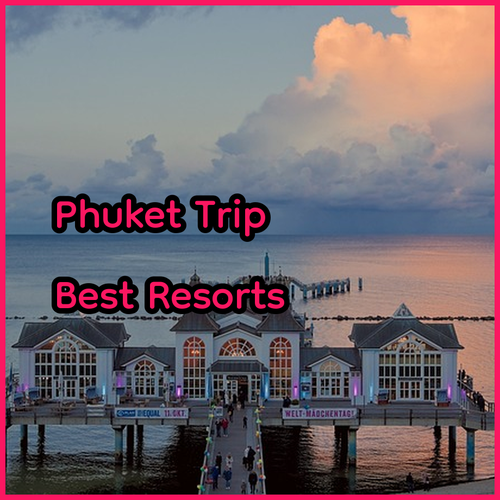 Plan Your Phuket Getaway.. Top Resorts Near the Airport?