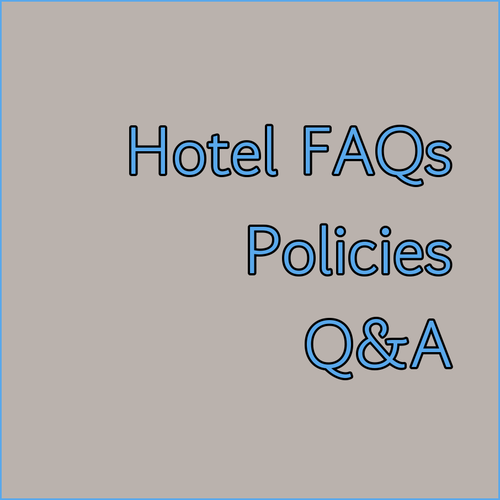 Hotel Policies Questions and Answers