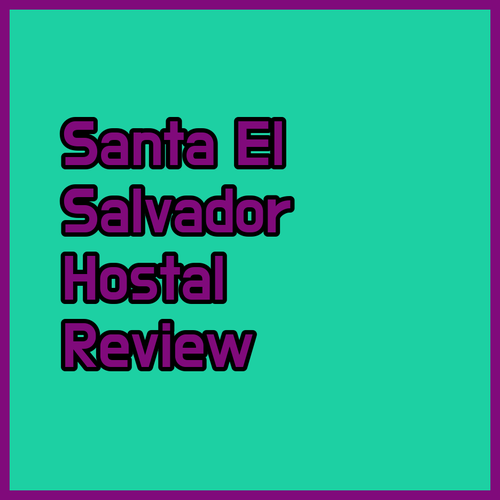 Hostal Santa Marta El Salvador A Detailed Review