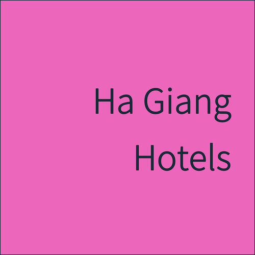 Ha Giang Hotel Guide.. Luxury to Budget-Friendly Options