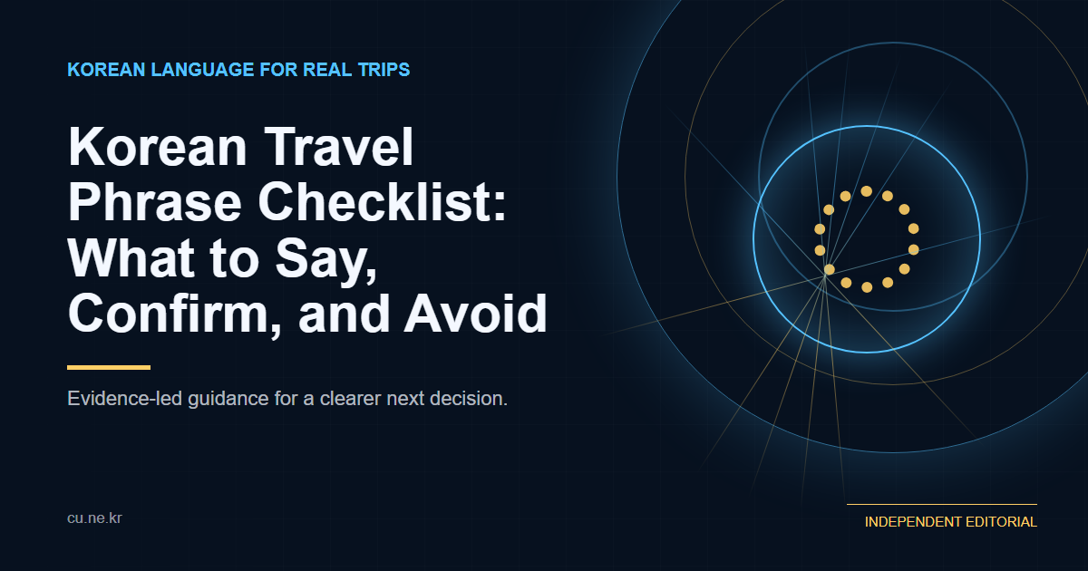 Korean Travel Phrase Checklist: What to Say, Confirm, and Avoid