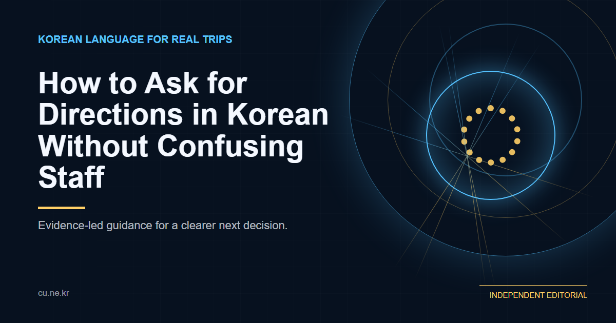 How to Ask for Directions in Korean Without Confusing Staff