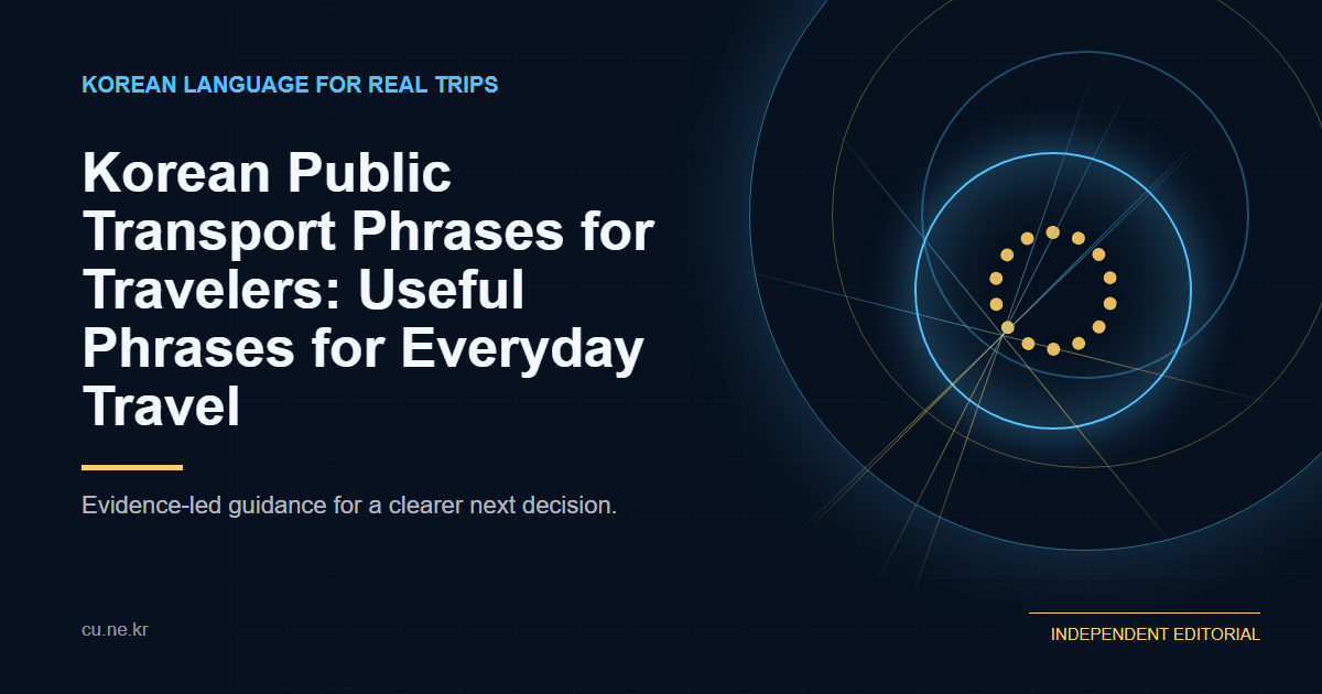 Korean Public Transport Phrases for Travelers: Useful Phrases for Everyday Travel